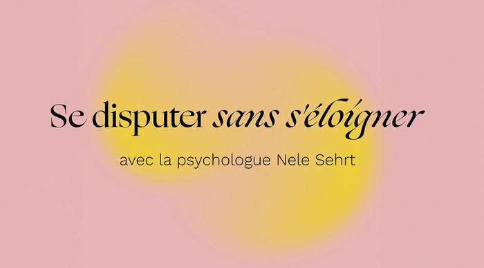 Comment rester proches lors d'une dispute